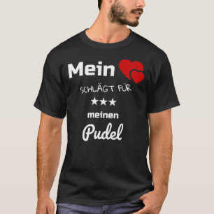 My Heart Beats For My Poodle T-Shirt
