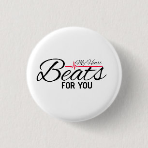 My Heart Beats for You 3 Cm Round Badge