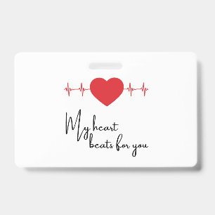 My heart beats for you ID badge