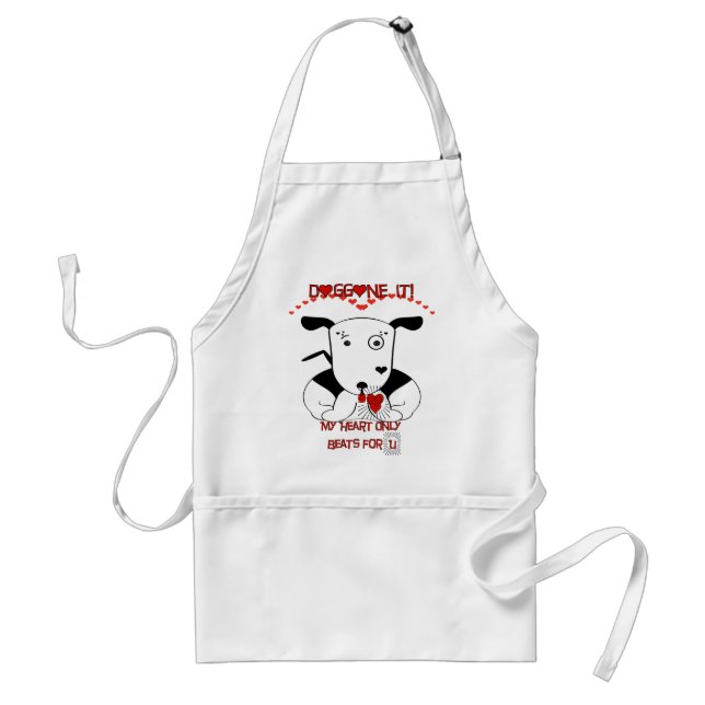 My Heart Beats Only For U   Doggone it! Standard Apron (Front)