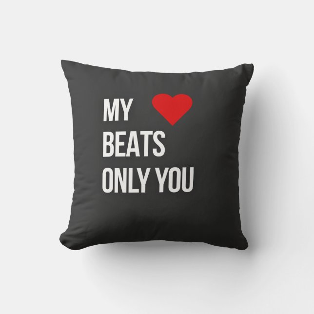 My Heart Beats Only For You Cushion (Front)