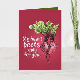 "My Heart Beets Only for You" Card
