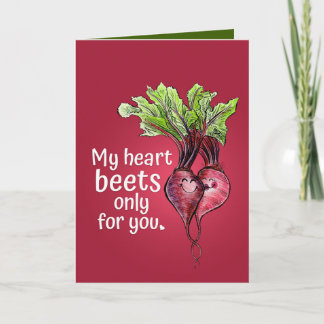 "My Heart Beets Only for You" Card