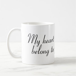 My Heart belong to you Mug
