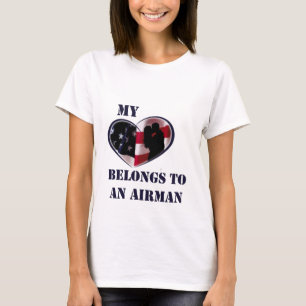 My Heart Belongs to a Airman T-Shirt