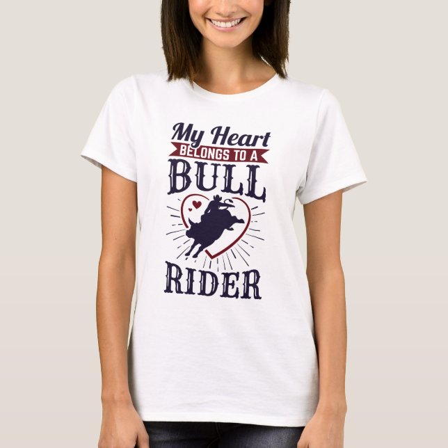 My Heart Belongs To a Bull Rider T-Shirt (Front)