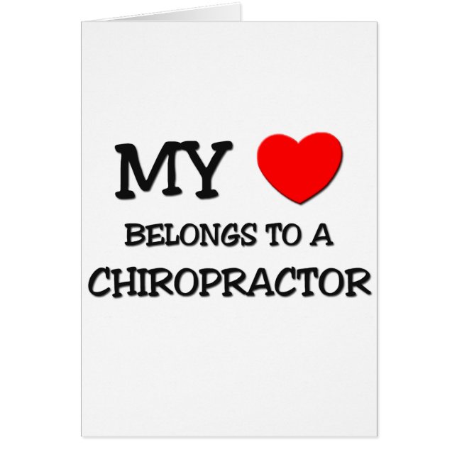 My Heart Belongs To A CHIROPRACTOR (Front)