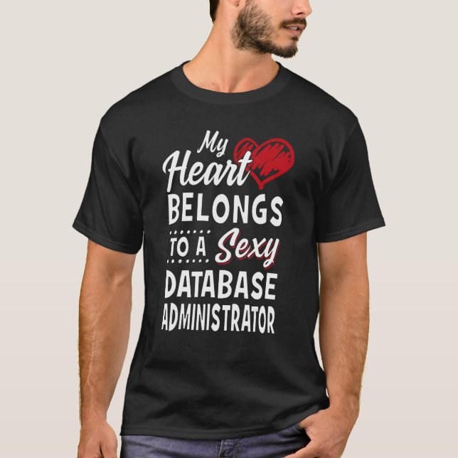 My Heart Belongs To A Database Administrator Mum D T-Shirt (Front)