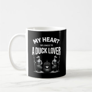 My Heart Belongs to a Duck Lover Coffee Mug