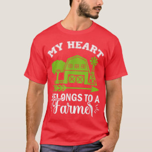 My Heart Belongs To A Farmer T-Shirt