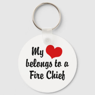 My Heart Belongs To A Fire Chief Key Ring