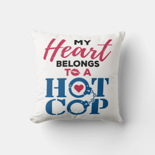 My Heart Belongs to a Hot Cop Police Wife Cushion