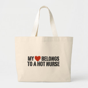 My Heart Belongs to a Hot Nurse Large Tote Bag