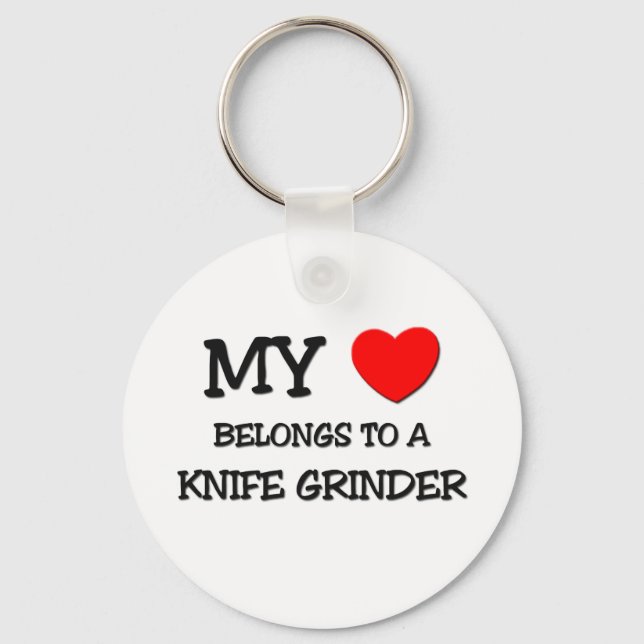 My Heart Belongs To A KNIFE GRINDER Key Ring (Front)