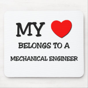 My Heart Belongs To A MECHANICAL ENGINEER Mouse Pad