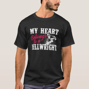 My Heart Belongs To A Millwright - Wife Girlfriend T-Shirt