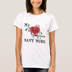 My Heart Belongs to a Navy Nuke T-Shirt