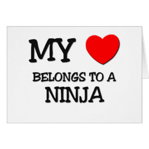 My Heart Belongs To A NINJA