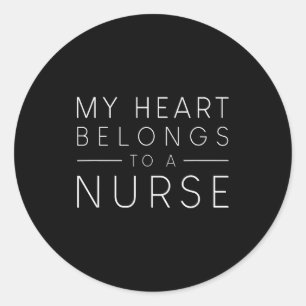 My Heart Belongs To A Nurse Valentine Love Rn Nurs Classic Round Sticker