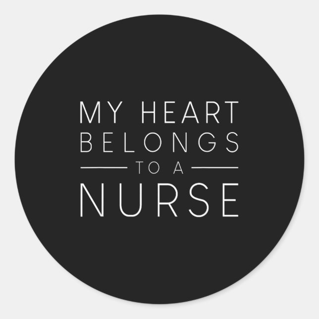 My Heart Belongs To A Nurse Valentine Love Rn Nurs Classic Round Sticker (Front)