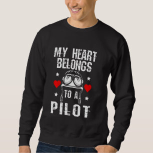 My Heart Belongs To A Pilot Pilot Wife Jet Fighte Sweatshirt