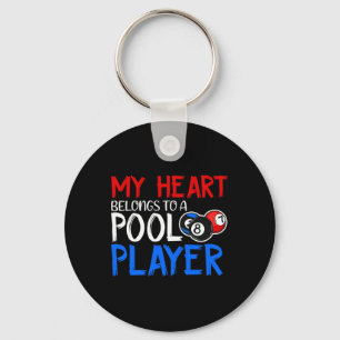 My Heart Belongs To A Pool Player Billiards Lover  Key Ring