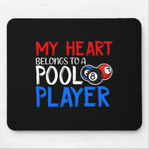 My Heart Belongs To A Pool Player Billiards Lover Mouse Pad