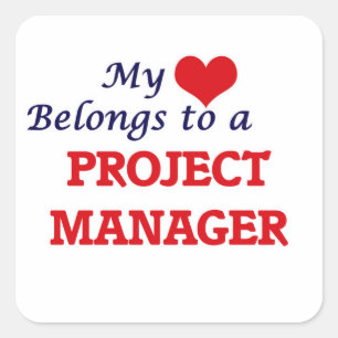 My heart belongs to a Project Manager Square Sticker