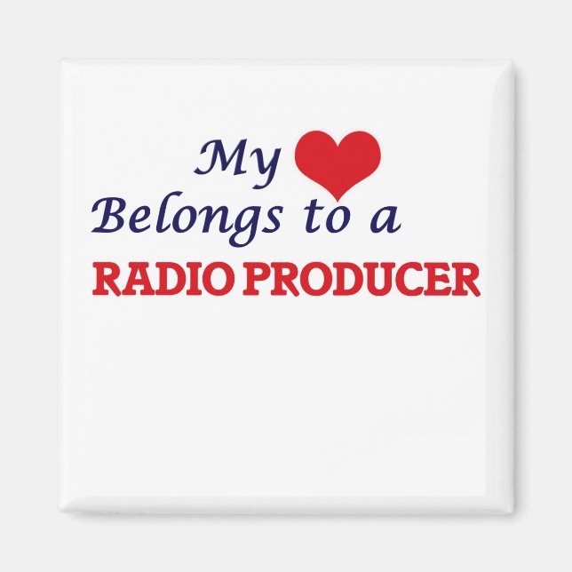 My heart belongs to a Radio Producer Magnet (Front)