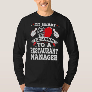 My Heart Belongs To A Restaurant Manager Valentine T-Shirt