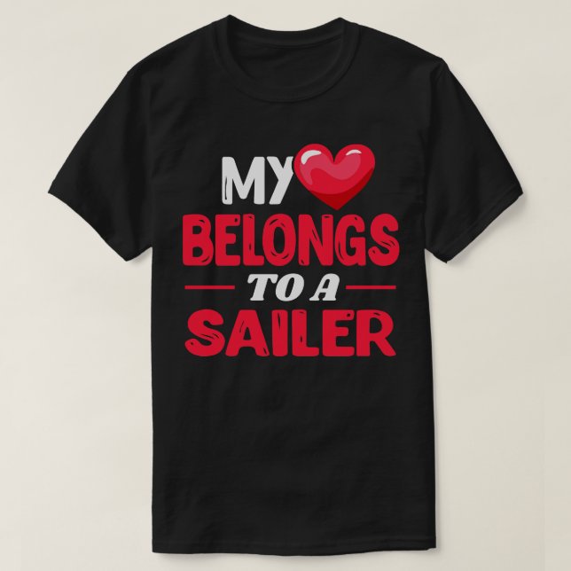 My heart belongs to a sailer T-Shirt (Design Front)