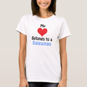 My Heart Belongs to a salesman T-Shirt