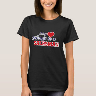 My heart belongs to a Salesman T-Shirt