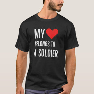 My Heart Belongs To A Soldier Anniversary Quote 20 T-Shirt