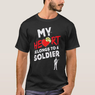 My Heart Belongs To A Soldier Cool Military Patri T-Shirt