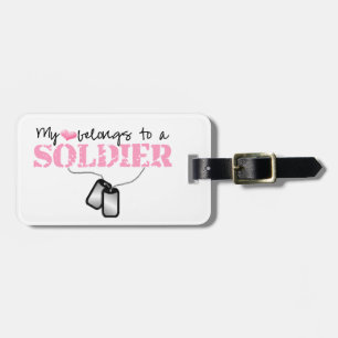 My Heart Belongs To A Soldier Luggage Tag