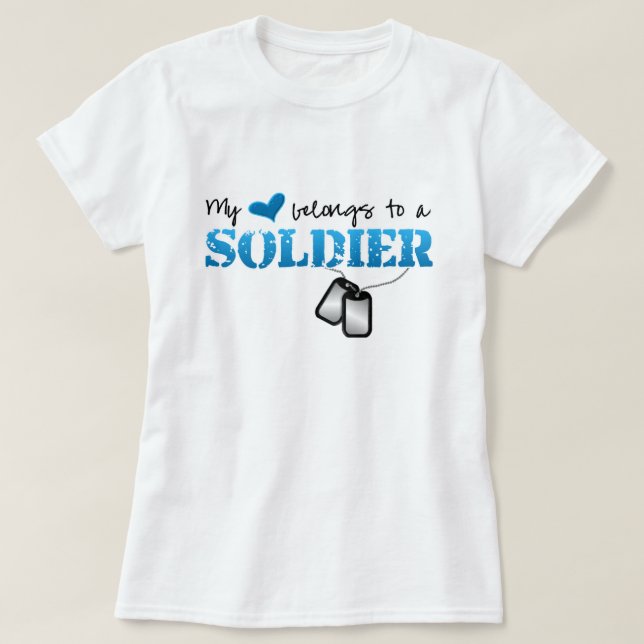 My Heart Belongs To A Soldier T-Shirt (Design Front)
