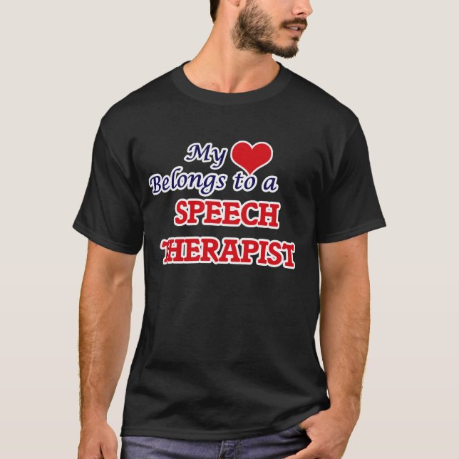 My heart belongs to a Speech Therapist T-Shirt (Front)