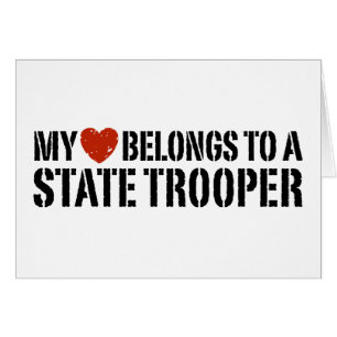 My Heart Belongs To A State Trooper
