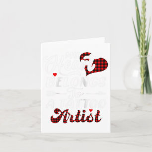 My Heart Belongs To A Tattoo Artist Shirt Valentin Card