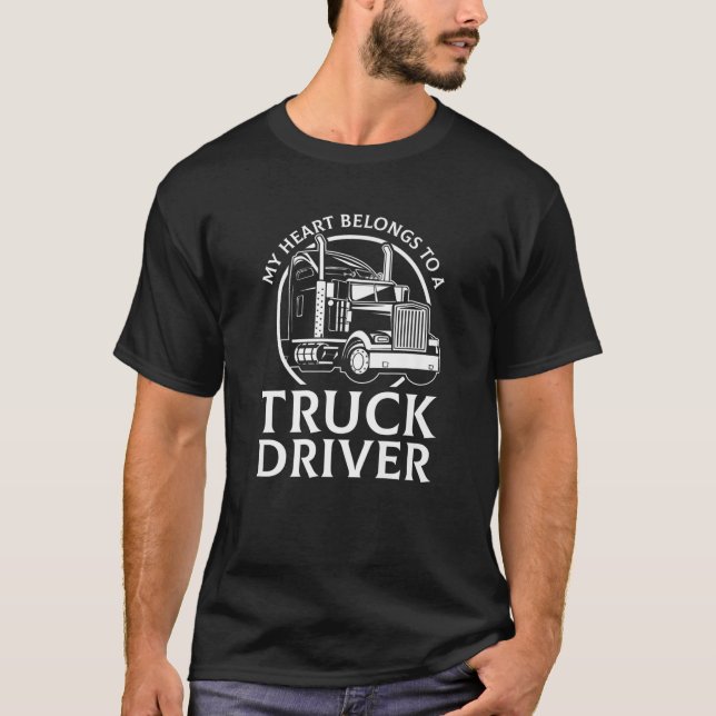 My Heart Belongs To A Truck Driver 18 Wheeler Wife T-Shirt (Front)