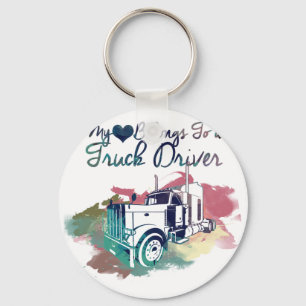 My Heart Belongs To a Truck Driver Key Ring