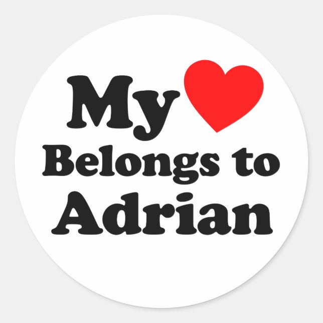 My Heart Belongs to Adrian Classic Round Sticker (Front)