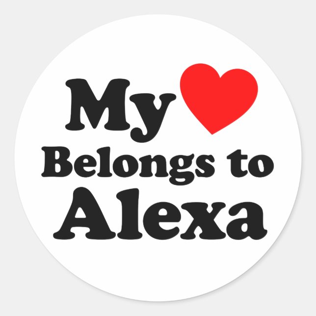My Heart Belongs to Alexa Classic Round Sticker (Front)