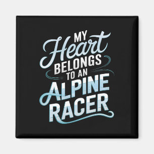 My Heart Belongs To An Alpine Racer Alpine Skiing Magnet