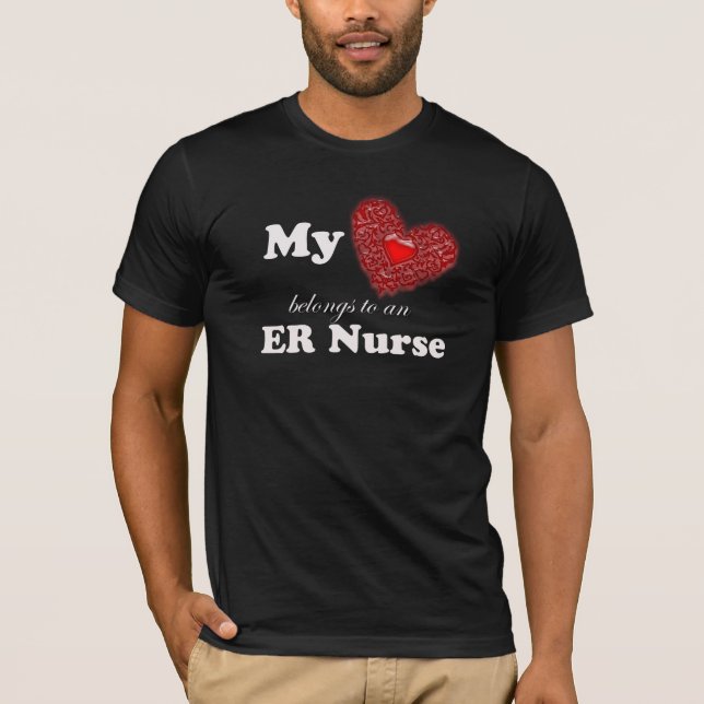 My Heart Belongs To An ER Nurse T-Shirt (Front)
