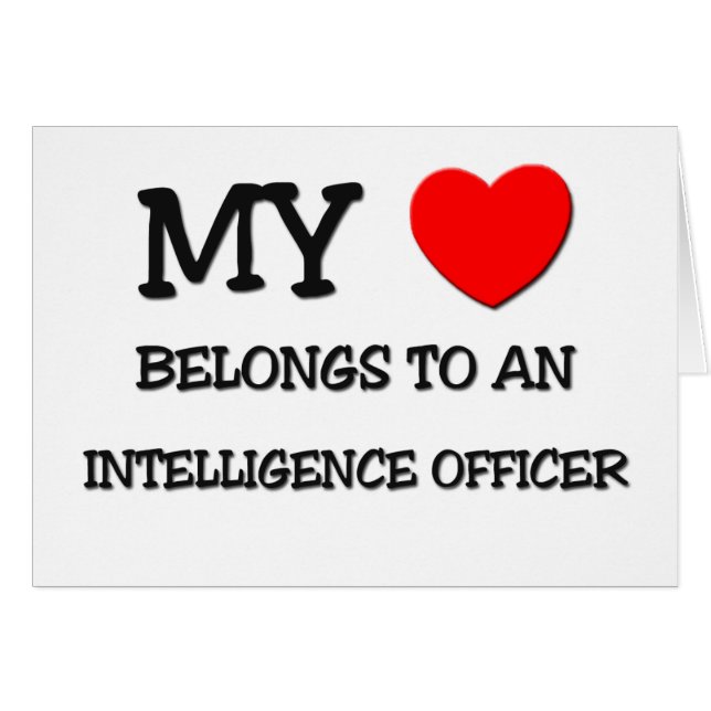 My Heart Belongs To An INTELLIGENCE OFFICER (Front Horizontal)