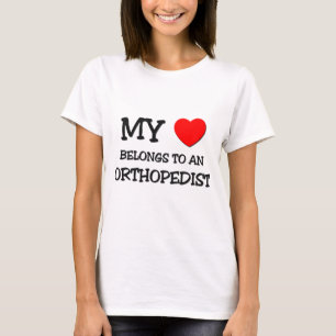 My Heart Belongs To An ORTHOPEDIST T-Shirt
