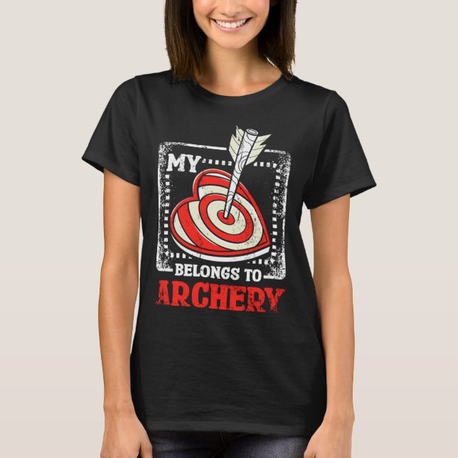 My Heart Belongs To Archery T-Shirt (Front)