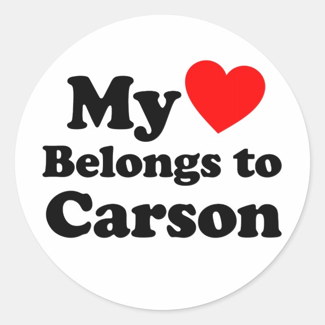 My Heart Belongs to Carson Classic Round Sticker (Front)
